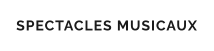 SPECTACLES MUSICAUX