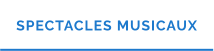 SPECTACLES MUSICAUX